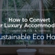 Convert Your Luxury Accommodation into a Sustainable Eco Hotel