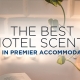 The Most Popular Scents Used in Premier Accommodations