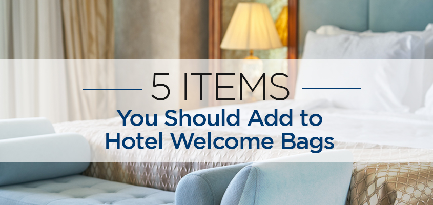 Ideas for Hotel Welcome Bags