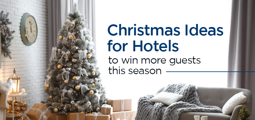 Christmas Ideas for Hotels to Win More Guests this Season