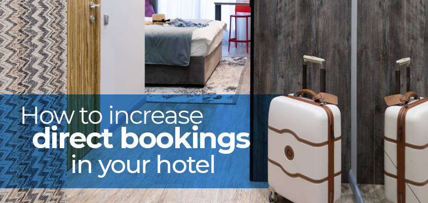 How to Increase Direct Bookings in Your Hotel