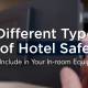 Different Types of Hotel Safes to Include For Your In-room Equipment