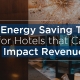 5 Energy Saving Tips for Hotels that Can Impact Revenue