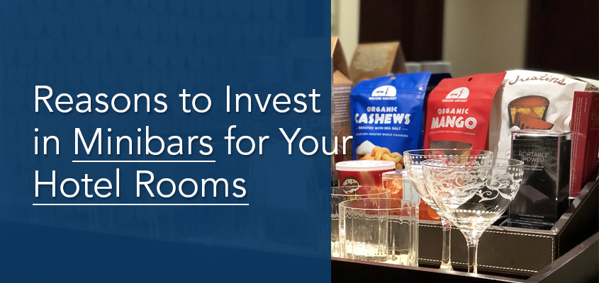 Reasons to Invest in Minibars for Your Hotel Rooms