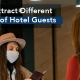 How to Attract 7 Different Types of Hotel Guests