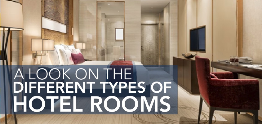A Look on the Different Types of Hotel Rooms