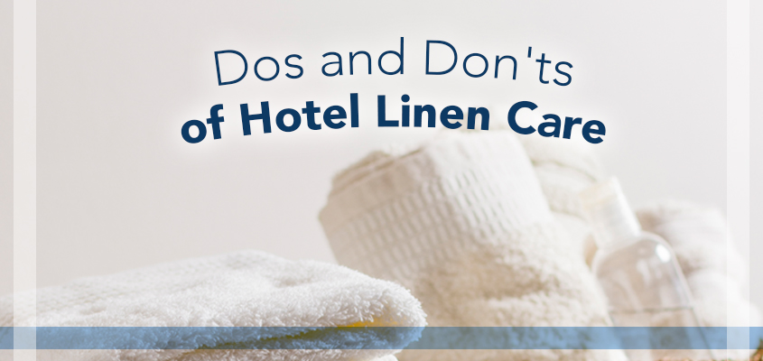 Dos and Don'ts of Hotel Linen Care
