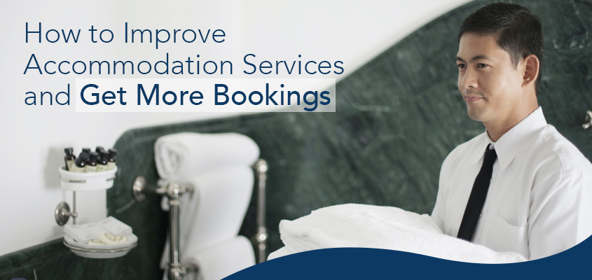 How To Improve Accommodation Services And Get More Bookings Hotel And Spa Essentials