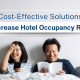 9 Cost-Effective Solutions to Increase Hotel Occupancy Rate