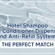 Anti-Refill Systems for Hotels