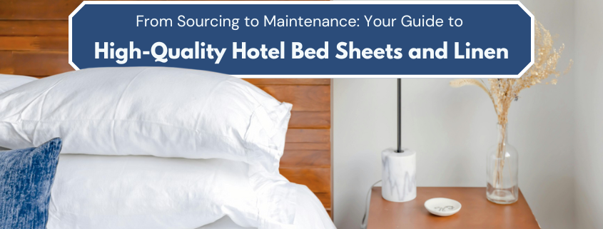 Sourcing high quality hotel bed sheets