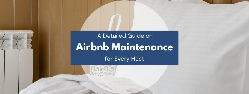 A detailed guide on airbnb maintenance