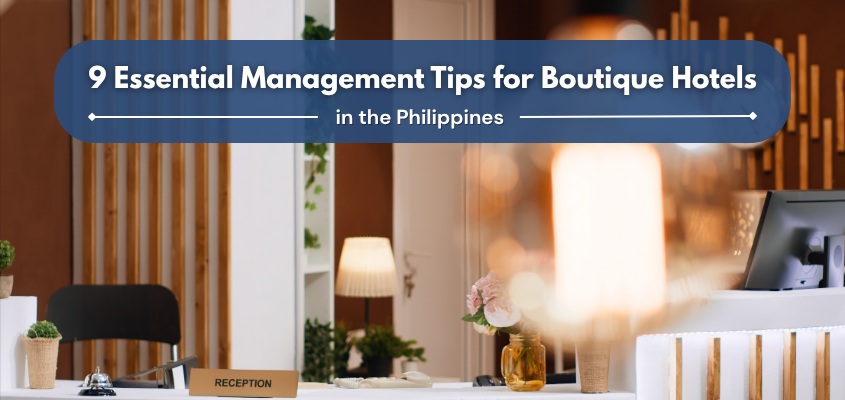 Management tips for boutique hotels in the Philippines