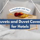 A Detailed Look Into Duvets and Duvet Covers