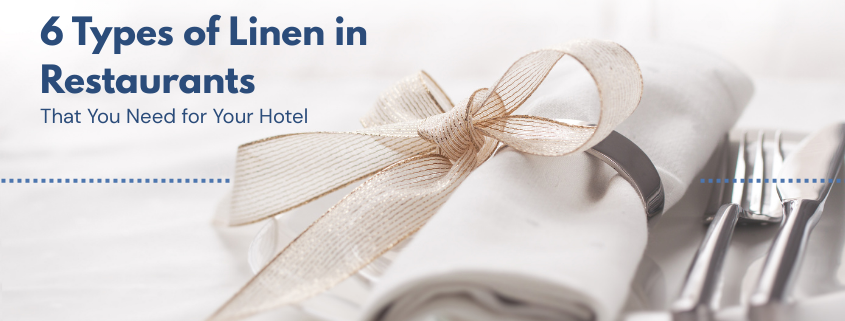 Types of Linens in restaurants for hotels